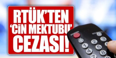 RTÜK'ten 'Cin Mektubu' Cezası