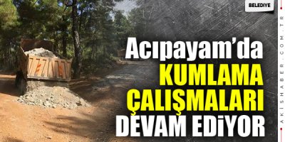 Kumlama Ve Stabilize Çalışmaları Devam Ediyor
