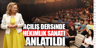 Açılış Dersinin İlk Konusu Hekimlik Sanatı