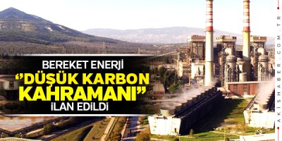 Bereket Enerji, ‘’Düşük Karbon kahramanı’’
