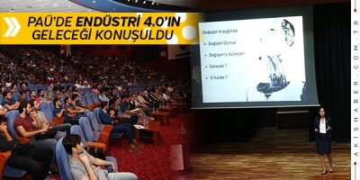PAÜ'de Geleceğin Teknolojileri Konuşuldu
