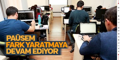 PAÜSEM Fark Yaratmaya Devam Ediyor