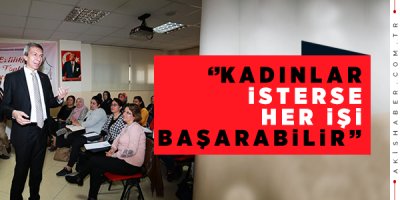 Kendi İşini Kuracak Kadınlar Yetişiyor