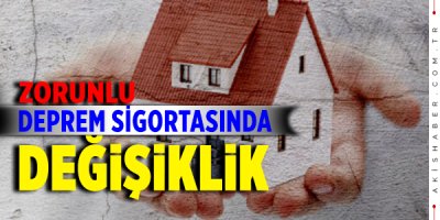 Zorunlu Deprem Sigortasındaki Değişiklik