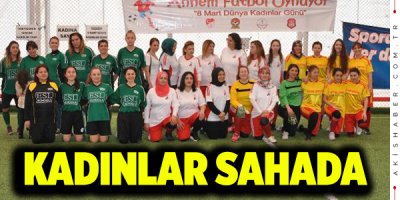 ''Kadına Saygı'' Sloganıyla Sahadalar