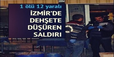 İzmir'de Dehşet!