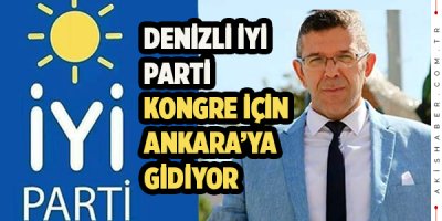 Denizli İYİ Parti'de Kurultay Heyecanı