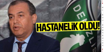 Denizlispor'da Başkan Mustafa Üstek hastane kaldırıldı!