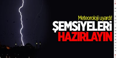 Cuma günü şemsiyeleri hazırlayın!