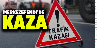 Merkezefendi'de İtfaiye aracı kaza yaptı