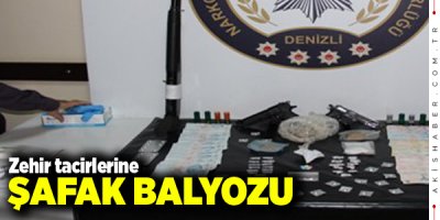 Denizli Emniyetinden Şafak Baskını