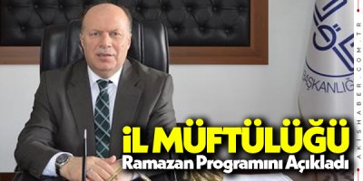 Müftülük Ramazan Programını Açıkladı