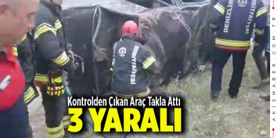 Denizli'de Kontrolden Çıkan Araç Takla Attı