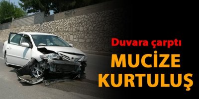 Otomobil duvara çarptı
