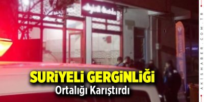 Honaz'da Suriyeli Gerginliği