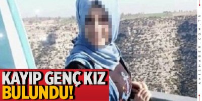 18 yaşındaki kayıp genç kız bakın nerede bulundu?