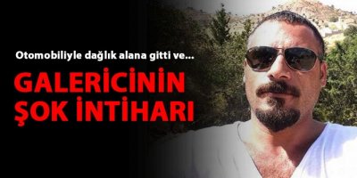 Galericinin şok intiharı