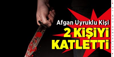 Denizli'de Vahşet: 2 Kişiyi Öldürdü