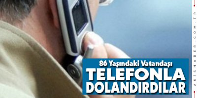 Telefon Dolandırıcıları Çivril'e Dadandı
