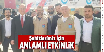 Beşir Derneği Şehitlerimizi Unutmadı