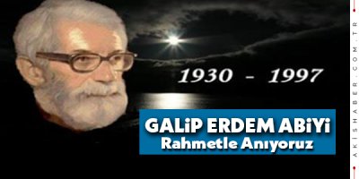 Vefatının 23. Yılında Galip Erdem
