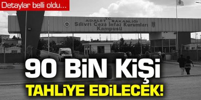 90 Bin Kişi Ceza Evinden Çıkıyor