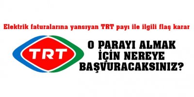 Vatandaş TRT payı kesintisini geri alabilecek mi?