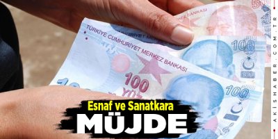 Esnaf ve Sanatkarların O Ödemeleri Ertelendi