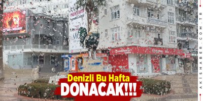 Denizli’de Soğuk Bir Haftaya Hazır Olun