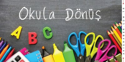 Okula Dönüş Başlıyor! Veliler Dikkat!