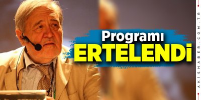 İlber Ortaylı’nın Denizli Programı Ertelendi