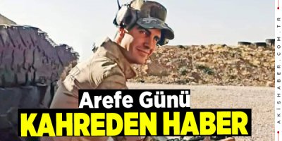 Arefe Günü Kahreden Haber