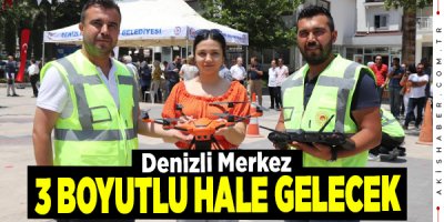 Denizli’nin Gelişimi Dronelarla Verilere Dönüştürülecek