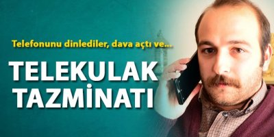 Hukuk öğrencisine 5 bin lira 'telekulak' tazminatı