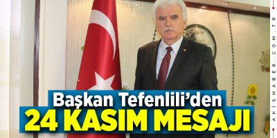 Başkan Tefenlili: Öğretmenler Aydınlık Yarınlarımız 