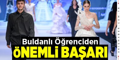 Genç Tasarımcı Buldan’ı Gururlandırdı