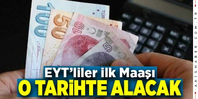 EYT'de İlk Maaş Tarihi Belli Oldu