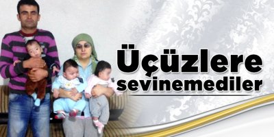 Üçüzlere sevinemediler 