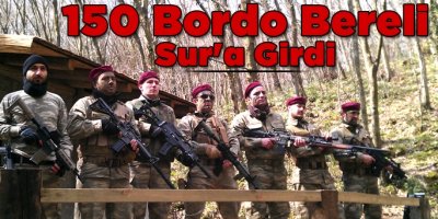 150 Bordo Bereli Sur'a Girdi