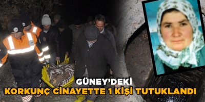Korkunç cinayette 1 kişi tutuklandı