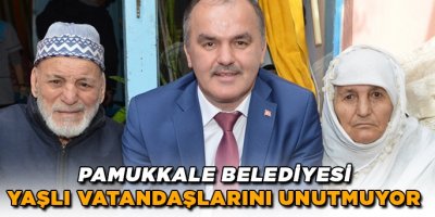 Pamukkale Belediyesi Yaşlı Vatandaşlarını Unutmuyor
