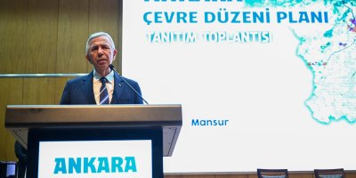 ANKARA’NIN 2050 VİZYONU MASAYA YATIRILDI