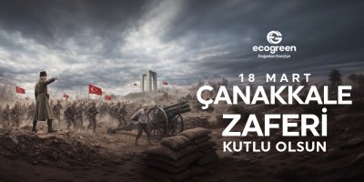 Çanakkale Zaferi Kutlu Olsun