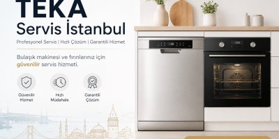 İstanbul’un Her Noktasında Güven Veren Çözüm: TEKA Servis İstanbul Ayrıcalığı