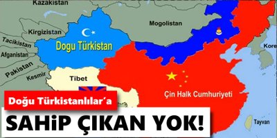 DÜNYANIN HER YERİNE YARDIM VAR DA,DOĞU TÜRKİSTAN’A NEDEN YOK ?