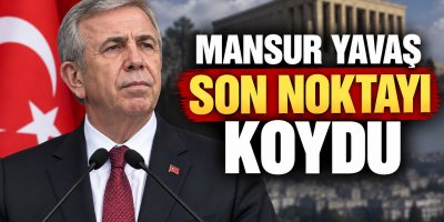 Mansur Yavaş Son Noktayı Koydu