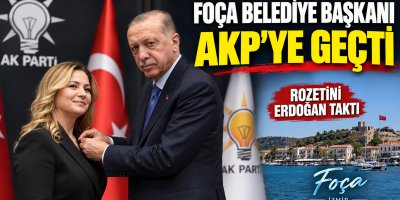Foça Belediye Başkanı AK Parti’ye geçti