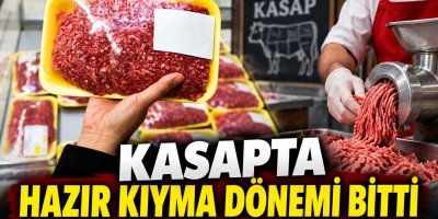 Kasapta hazır kıyma dönemi bitti