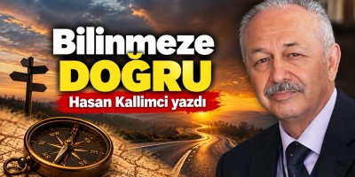 Bilinmeze Doğru