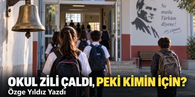Okul zili çaldı, peki kimin için?